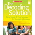 thumbnail image 1 of Pre-Owned The Decoding Solution: Rime Magic & Fast Success for Struggling Readers [With DVD] (Paperback) 0545382637 9780545382632, 1 of 1