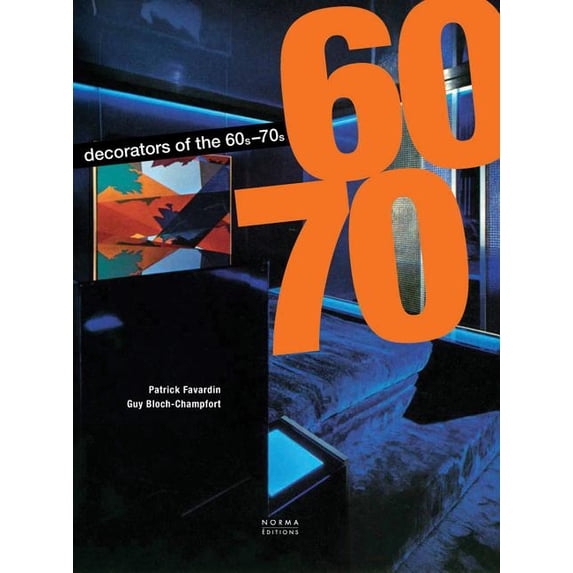 The Decorators of the 1960s and 1970s (Hardcover)