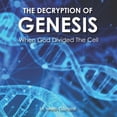 thumbnail image 1 of The Decryption of Genesis : When God Divided The Cell (Paperback), 1 of 1