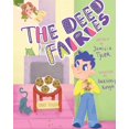 thumbnail image 1 of The Deed Fairies, (Paperback), 1 of 1