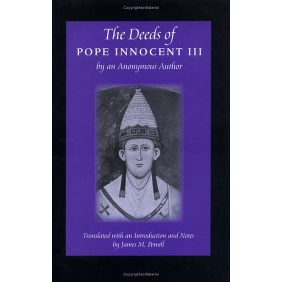 Pre-Owned The Deeds of Pope Innocent III : By an Anonymous Author (Hardcover) 9780813213620