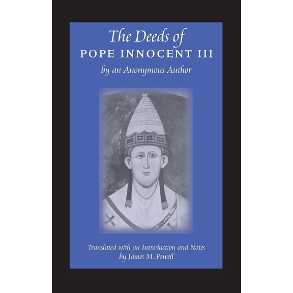 The Deeds of Pope Innocent III, (Paperback)