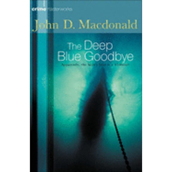 Pre-Owned The Deep Blue Goodbye (Paperback) by John D. MacDonald