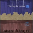 thumbnail image 1 of The Deep Dark Woods - Hang Me Oh Hang Me - Music & Performance - CD, 1 of 1