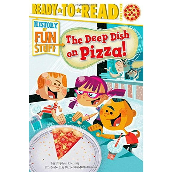 Pre-Owned The Deep Dish on Pizza!: Ready-To-Read Level 3 (Paperback) 1481420550 9781481420556