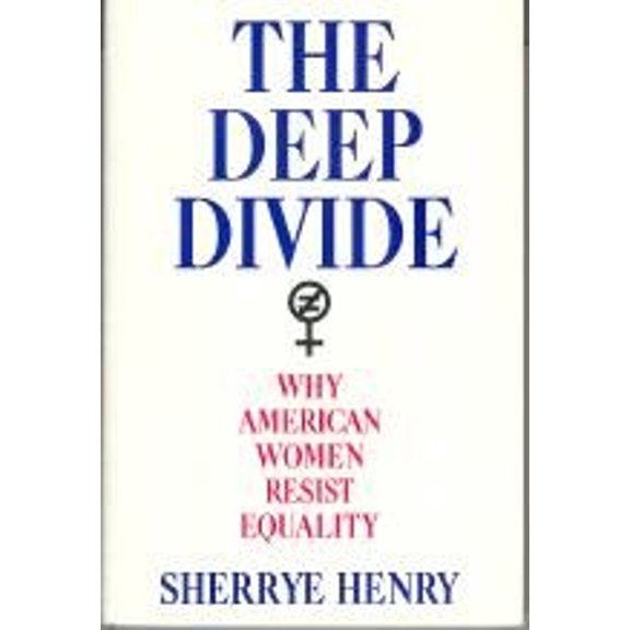 Pre-Owned The Deep Divide: Why American Women Resist Equality Paperback