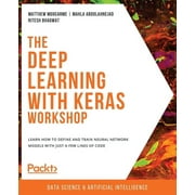 The Deep Learning with Keras Workshop Paperback
