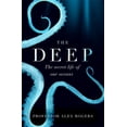 thumbnail image 1 of The Deep: The Hidden Wonders of Our Oceans and How We Can Protect Them, (Paperback), 1 of 1