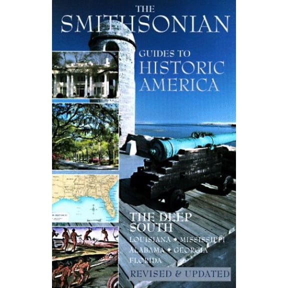 Pre-Owned The Deep South: Smithsonian Guides (Paperback) 1556706367 9781556706363