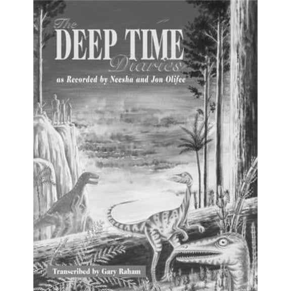 Pre-Owned The Deep Time Diaries (Paperback) 1555914152 9781555914158