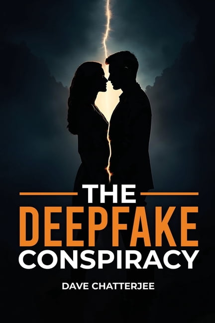 The DeepFake Conspiracy: What if the truth could be edited?, (Paperback)