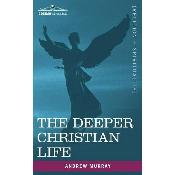 The Deeper Christian Life (Paperback)