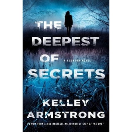 Pre-Owned The Deepest of Secrets: A Rockton Novel (Hardcover) 1250781736 9781250781734