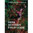 thumbnail image 1 of Pre-Owned The Deer Hunter's Field Guide: Pursuing Michigan's Whitetail, 9781879094642, 1879094649, Paperback, 3 edition, 1 of 1
