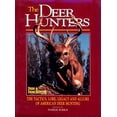 thumbnail image 1 of Pre-Owned The Deer Hunters: The Tactics, Lore, Legacy, and Allure of American Deer Hunting (Hardcover) 087341537X 9780873415378, 1 of 1