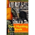 thumbnail image 1 of Pre-Owned The Deer Hunting Book: Short stories for young hunters (Paperback) 0975462466 9780975462461, 1 of 1