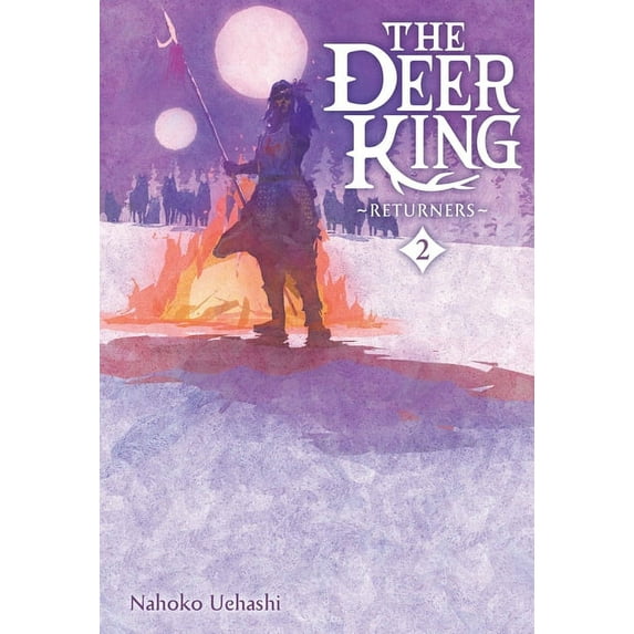 The Deer King (Novel) The Deer King, Vol. 2 (Novel): Returners Volume 2, Book 2, (Hardcover)