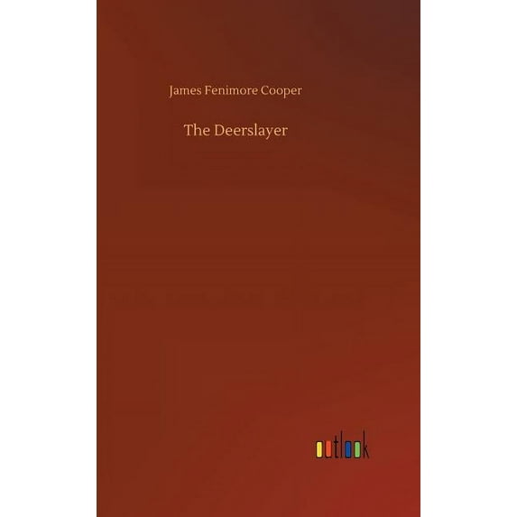 The Deerslayer, (Hardcover)
