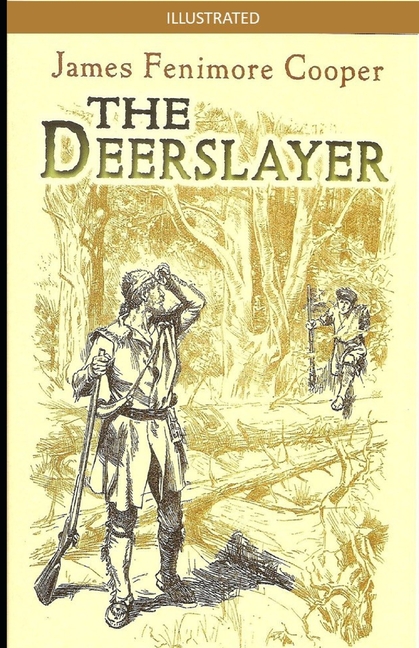 The Deerslayer Illustrated (Paperback)