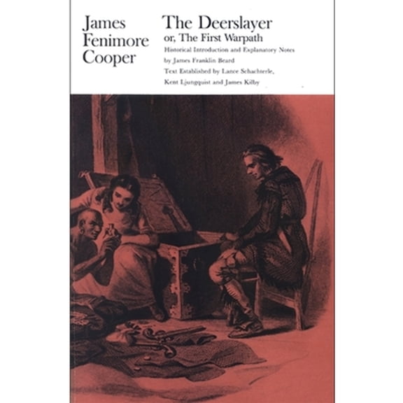 Pre-Owned The Deerslayer or the First Warpath (Paperback) by James Fenimore Cooper, Lance Schachterle