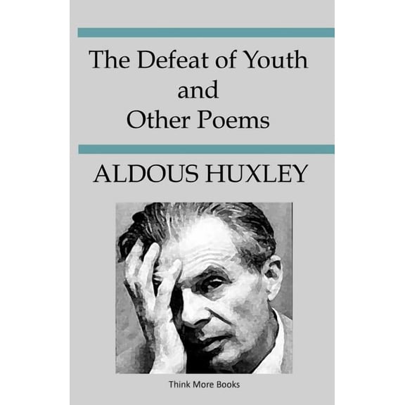 The Defeat Of Youth And Other Poems (Paperback)