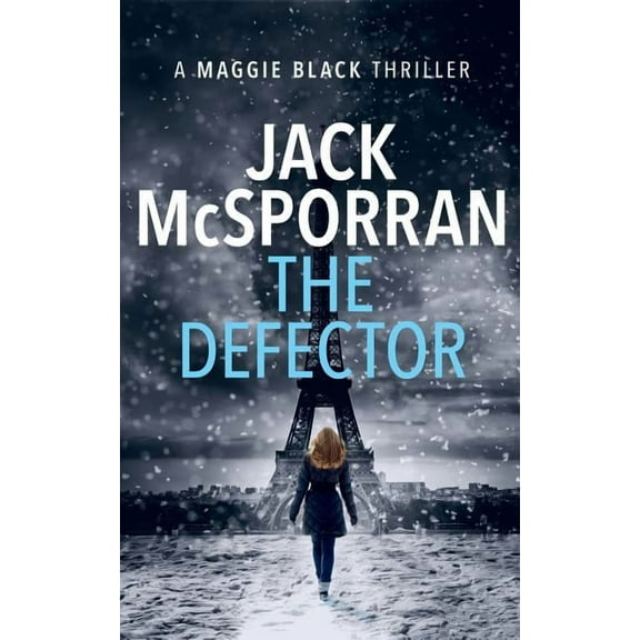 Maggie Black Case Files The Defector, Book 3, (Paperback)