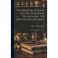 thumbnail image 1 of The Defence of John Rutter, Delivered "On Monday the 14Th of August, 1826,", (Hardcover), 1 of 1