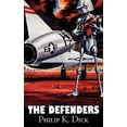 thumbnail image 1 of The Defenders by Philip K. Dick, Science Fiction, Adventure, Fantasy, (Hardcover), 1 of 1