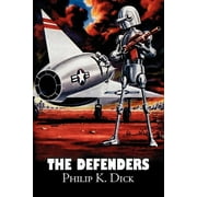 The Defenders by Philip K. Dick, Science Fiction, Fantasy, Adventure (Paperback)