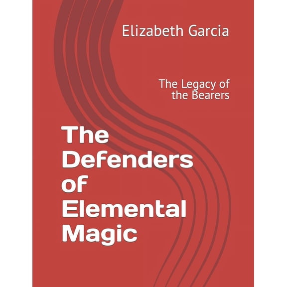 The Defenders of Elemental Magic (Paperback)