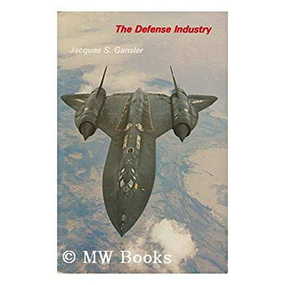 Pre-Owned The Defense Industry (Paperback) 0262570599 9780262570596