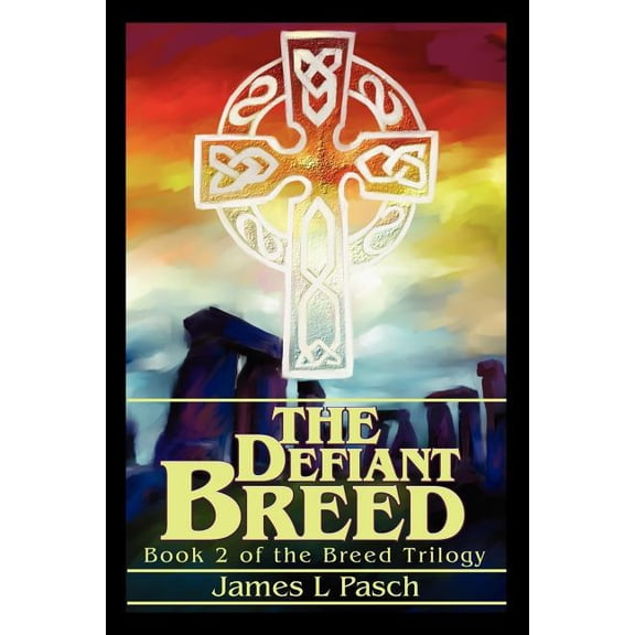 The Defiant Breed: Book 2 of the Breed Trilogy, (Paperback)