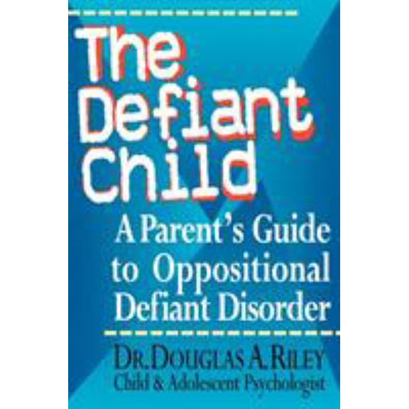 Pre-Owned Defiant Child : A Parent's Guide to Oppositional Defiant Disorder, Paperback by Riley, Douglas, ISBN 0878339639, ISBN-13 9780878339631