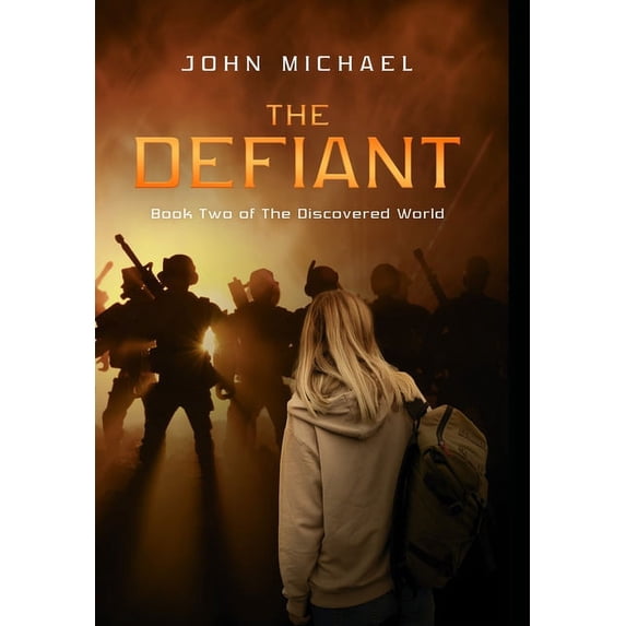 The Defiant: Book Two of the Discovered World, (Hardcover)