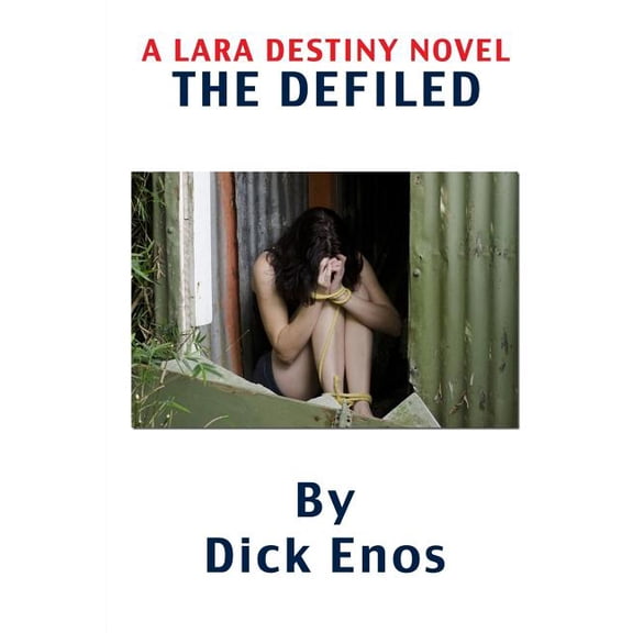 The Defiled: A Lara Destiny Novel