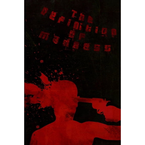 The Definition Of Madness, (Paperback)