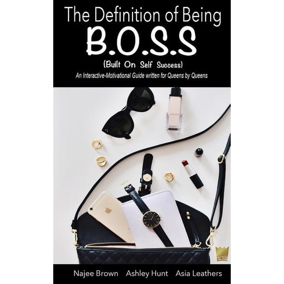 The Definition of Being B.O.S.S. (Paperback)