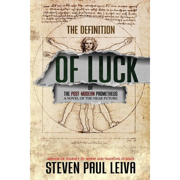 The Definition of Luck: Or The Post-Modern Prometheus, (Paperback)