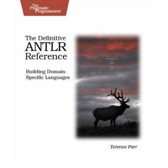 Pre-Owned The Definitive Antlr Reference: Building Domain-specific Languages (Paperback) 0978739256 9780978739256