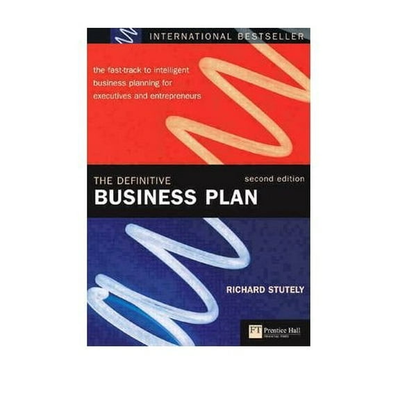 Pre-Owned The Definitive Business Plan: The Fast Track to Intelligent Business Planning for Executives and Entrepreneurs (Paperback) 0273659219