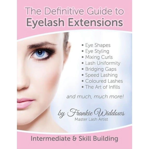 The Definitive Guide To Eyelash Extensions Manual (Paperback)