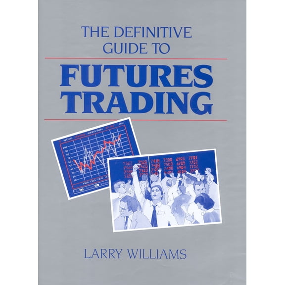 The Definitive Guide To Futures Trading (Hardcover)