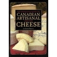 thumbnail image 1 of The Definitive Guide to Canadian Artisanal and Fine Cheese (Paperback), 1 of 1