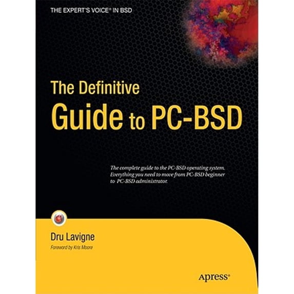 Pre-Owned The Definitive Guide to Pc-BSD: Frugal UNIX for Power Users (Paperback) 1430226412 9781430226413