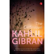The Definitive Kahlil Gibran