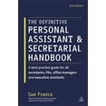 thumbnail image 1 of Pre-Owned The Definitive Personal Assistant & Secretarial Handbook: A best practice guide for all secretaries, PAs, office managers and executive assistants (Paperback) 074946576X 9780749465766, 1 of 1
