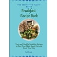 thumbnail image 1 of The Definitive Plant-Based Breakfast Recipe Book: Tasty and Healthy Breakfast Recipes to Start Your Plant-Based Diet and, (Paperback), 1 of 2