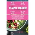 thumbnail image 1 of The Definitive Plant Based Diet Cookbook For Beginners (Hardcover), 1 of 1