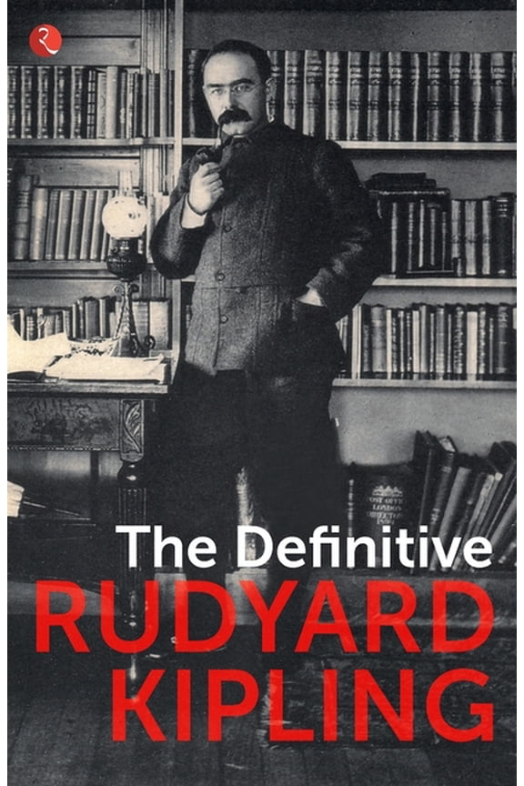 The Definitive Rudyard Kipling, (Paperback)