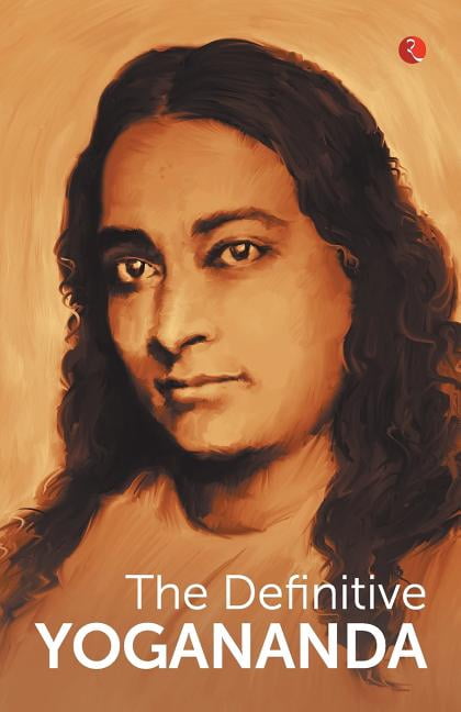The Definitive Yogananda, (Paperback)